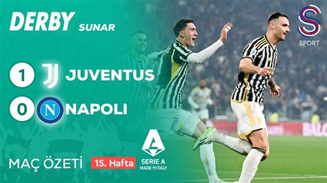 Juventus Napoli 1 0 Maç Özeti Serie A 202324 Youtube