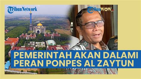 Mahfud MD Ungkap Pemerintah Akan Dalami Posisi Dan Peran Ponpes Al