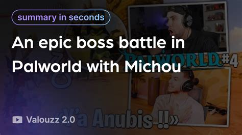 An Epic Boss Battle In Palworld With Michou Linfo Ai