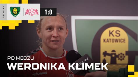 Weronika Klimek po meczu GKS Katowice AP Orlen Gdańsk 1 0 18 09 2022