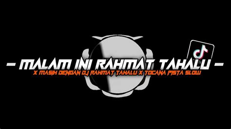 Dj Old Malam Ini Dj Rahmat Tahalu X Masih Dengan Dj Rahmat Tahalu X