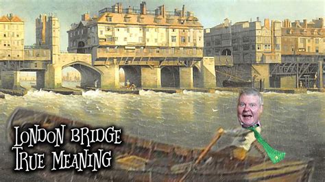 The Creepy London Bridge Is Falling Down Meaning Nursery Rhymes Scary