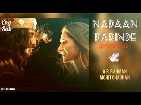 Nadaan Parinde ROCKSTAR Lyrics With English Subtitles A R Rahman