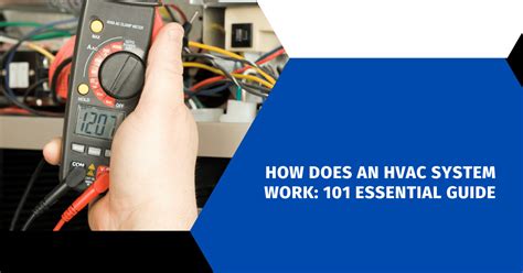 hvac system work  essential guide hvac guide guys
