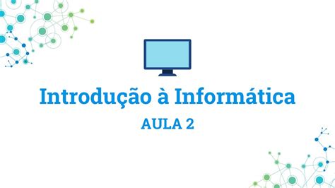 Curso De Introdu O Inform Tica Aula Youtube