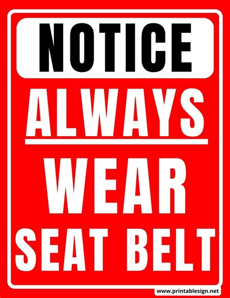 A Red Sign That Says Notice Always Wear Seat Belt