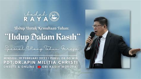 Ibadah Raya Gbi Kasih Morotai Minggu Februari Youtube