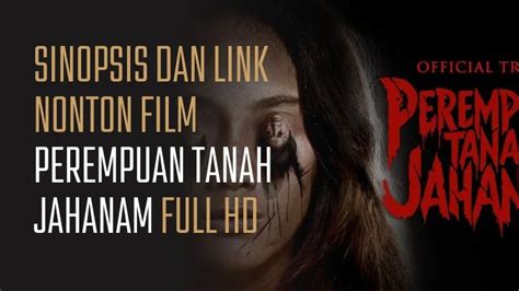 Sinopsis Dan Link Nonton Film Perempuan Tanah Jahanam Full Hd Sagah Tv