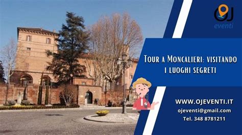 Tour A Moncalieri Visitando I Luoghi Segreti Oj Eventi