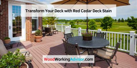 Transform Your Deck with Red Cedar Deck Stain – Woodworking Advisor