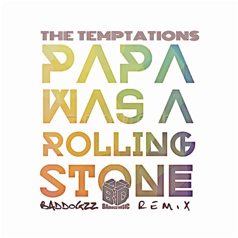 The Temptations - Papa Was A Rolling Stone (Baddogzz remix) | Baddogzz