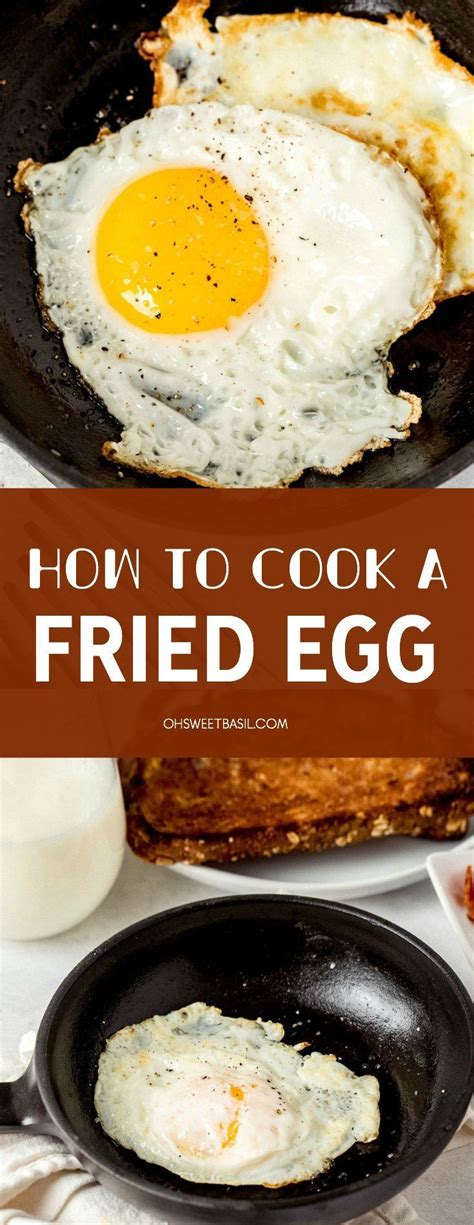 How To Cook A Fried Egg Perfect Fried Egg Real Food Snacks Fried Egg