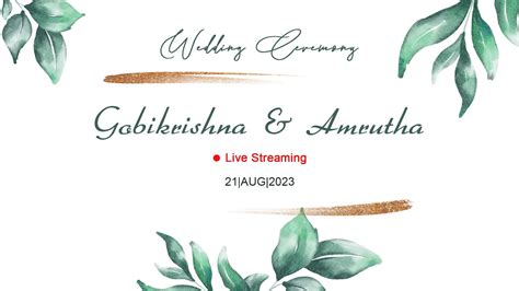 Gobikrishna Amrutha Wedding Ceremony LIVE STREAMING YouTube