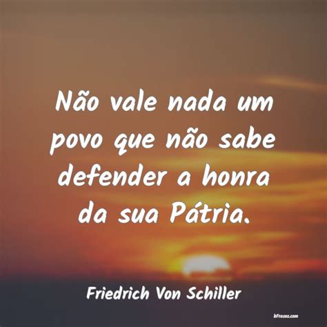Frases Sobre A Patria - Frases de Pátria - bFrases.com