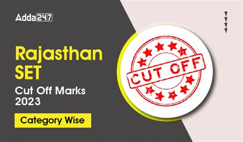 Rajasthan SET Cut Off Marks 2023 Category Wise SC ST OBC GEN