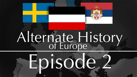 Alternate History Of Europe Episode 2 Youtube