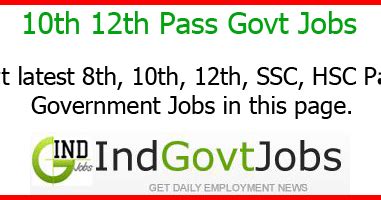 10th 12th Pass Govt Jobs 2023 Apply 7069 Vacancies Latest Govt Jobs