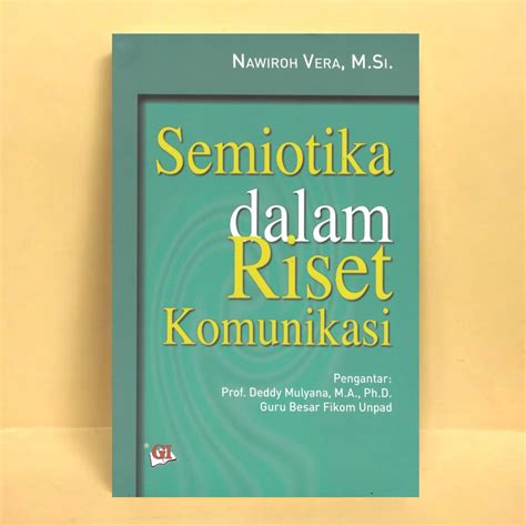 Jual Semiotika Dalam Riset Komunikasi Nawiroh Vera Shopee Indonesia