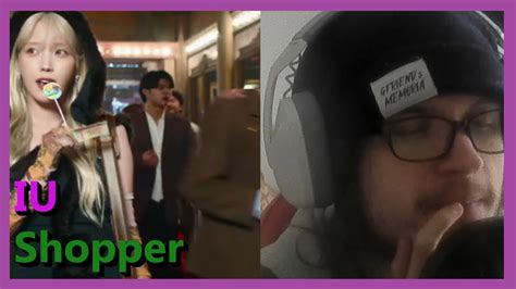 Iu Shopper Mv Reaction Youtube