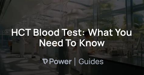 HCT Blood Test: What You Need To Know | Power