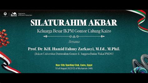 Silaturahim Akbar Keluarga Besar Ikpm Cab Kairo Youtube