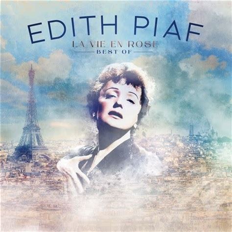 Edith Piaf La Vie En Rose The Best Of Edith Piaf Remaster