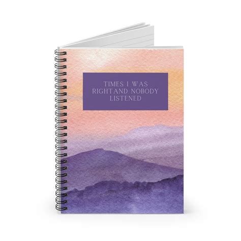 Times I Was Right And Nobody Listened Journal Witty Notebook Etsy