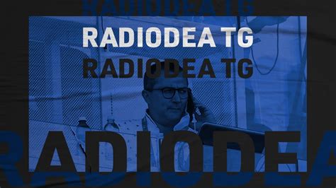 RadioDea TG Del 22 08 2023 Le Ultime Da Zingonia YouTube