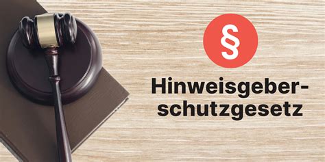 Aktuelles zum Hinweisgeberschutzgesetz Was müssen Unternehmer in