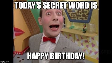 Pee Wee Herman Birthday Meme