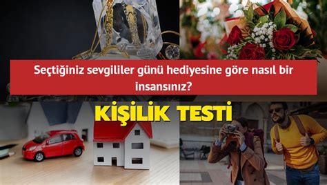 Ki Ilik Testi Se Ti Iniz Sevgililer G N Hediyesine G Re Nas L Bir