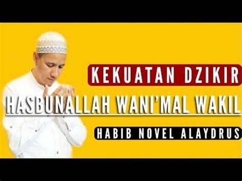 Kekuatan Dzikir Hasbunallah Wani Mal Wakil Habib Novel Alaydrus