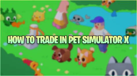 How to Trade in Pet Simulator X - Gamer Journalist