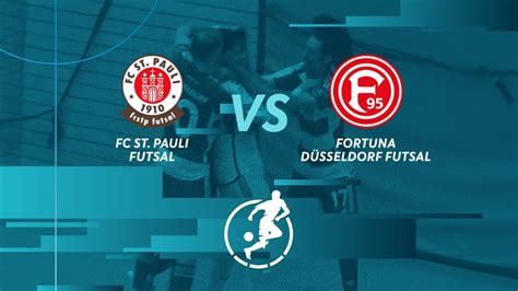 Fc Sankt Pauli Futsal Vs Fortuna D Sseldorf Futsal Futsal Bundesliga