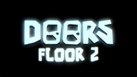 Doors Floor 2 Fanmade Trailer Youtube