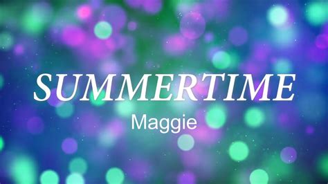 Kimi No Toriko Summertime Maggie Lyrics Video YouTube