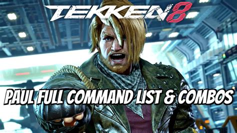 Tekken Paul Phoenix Full Move List Combos Ps Youtube