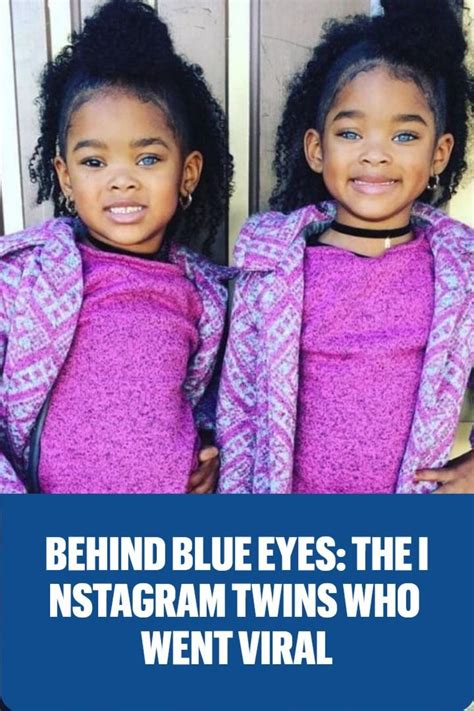 Behind Blue Eyes The Instagram Twins Who Went Viral Artofit