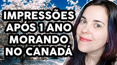 Impress Es Ap S Ano Morando No Canad Youtube