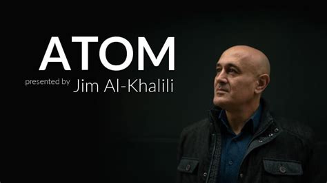 ATOM – Presented by Jim Al-Khalili – WorkLizard