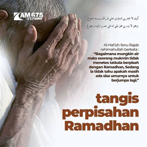 Tangis Perpisahan Ramadan Nasihat Sahabat