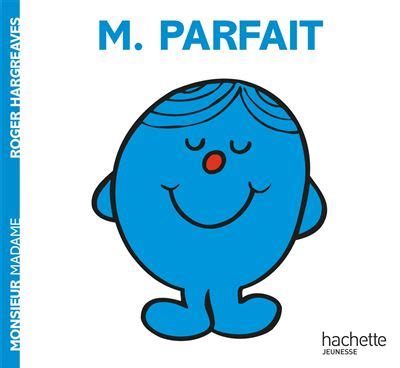 Monsieur Madame Monsieur Parfait Roger Hargreaves Collectif