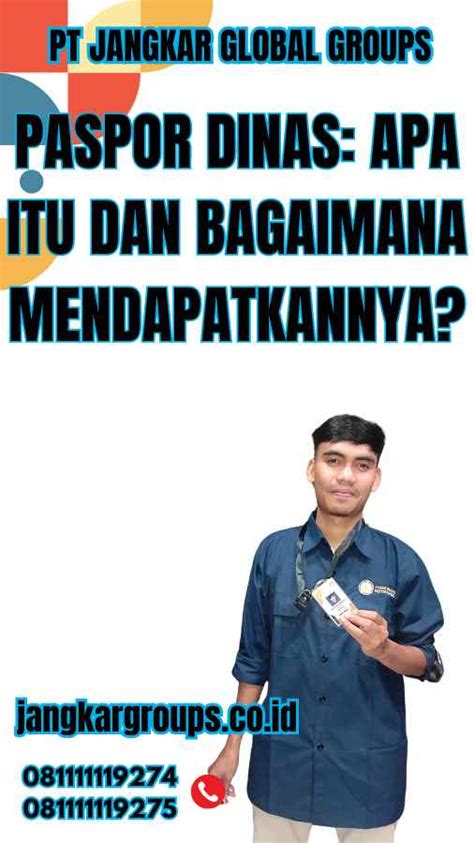 Paspor Dinas Apa Itu Dan Bagaimana Mendapatkannya Jangkar Global Groups