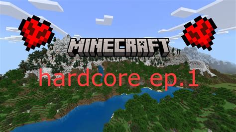 Minecraft Hardcore Ep 1 YouTube