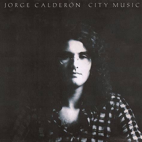 Jorge Calderon ホルヘ・カルデロン「city Music シティ・ミュージック」 Warner Music Japan