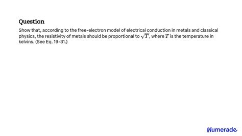 Solvedshow That According To The Free Electron Model Of Electrical