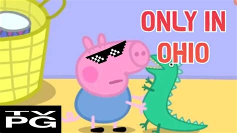 Peppa Pig In Ohio Youtube