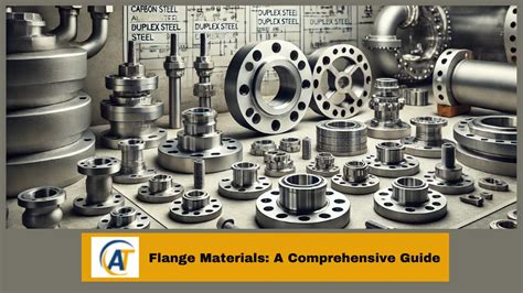 Best Flange Materials Key Types And Applications