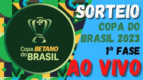 Ao Vivo Sorteio Da Primeira Fase Da Copa Do Brasil Youtube