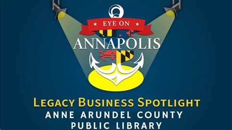 Legacy Business Spotlight: Anne Arundel County Public Library - Eye On ...